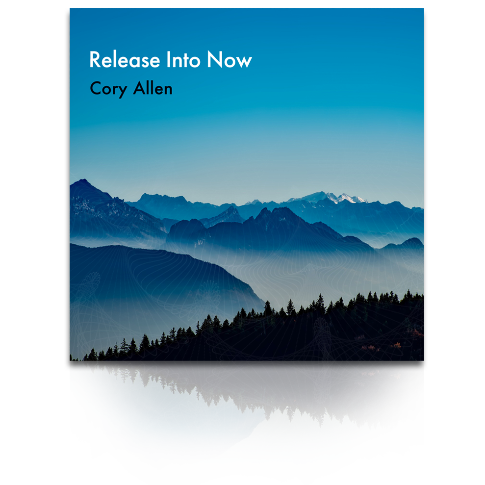 Release Into Now